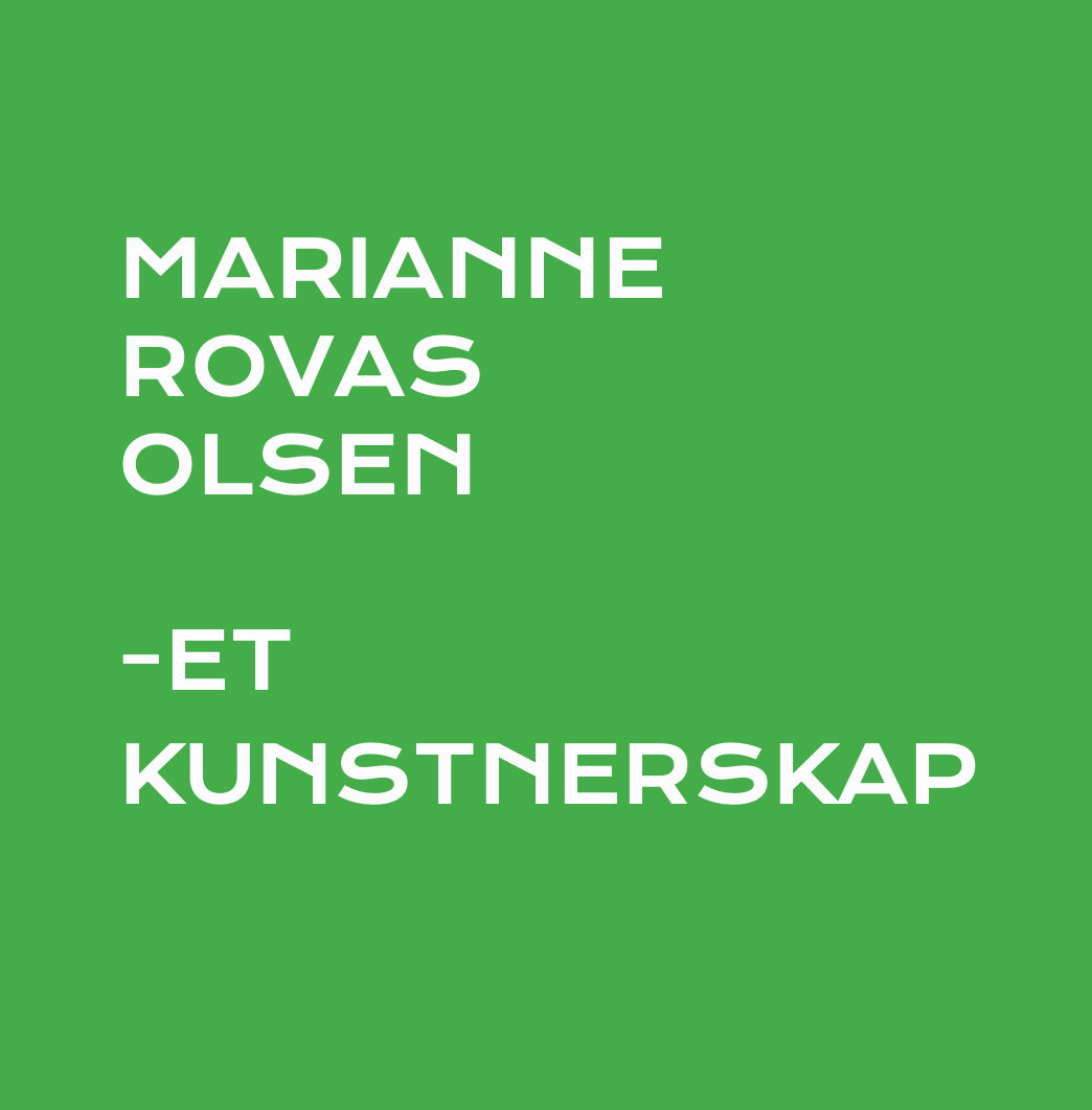 Mariann Rovas Olsen – et kunstnerskap