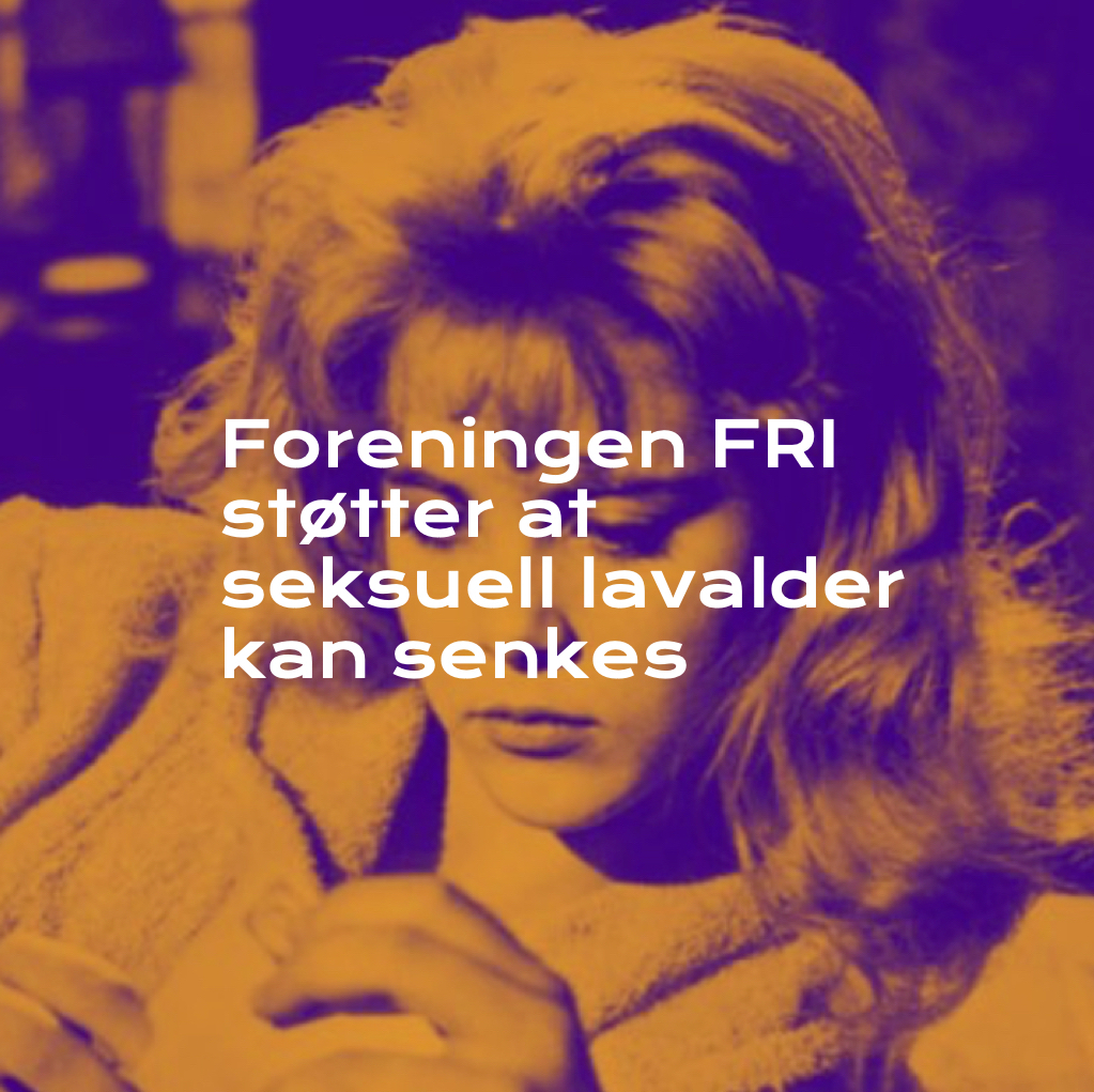 Foreningen FRI støtter at seksuell lavalder kan senkes