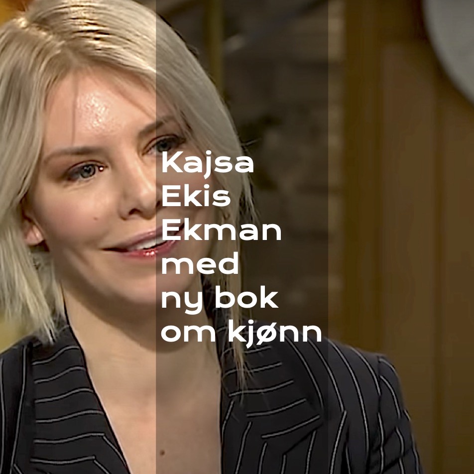 Kajsa Ekis Ekman med ny bok om kjønn