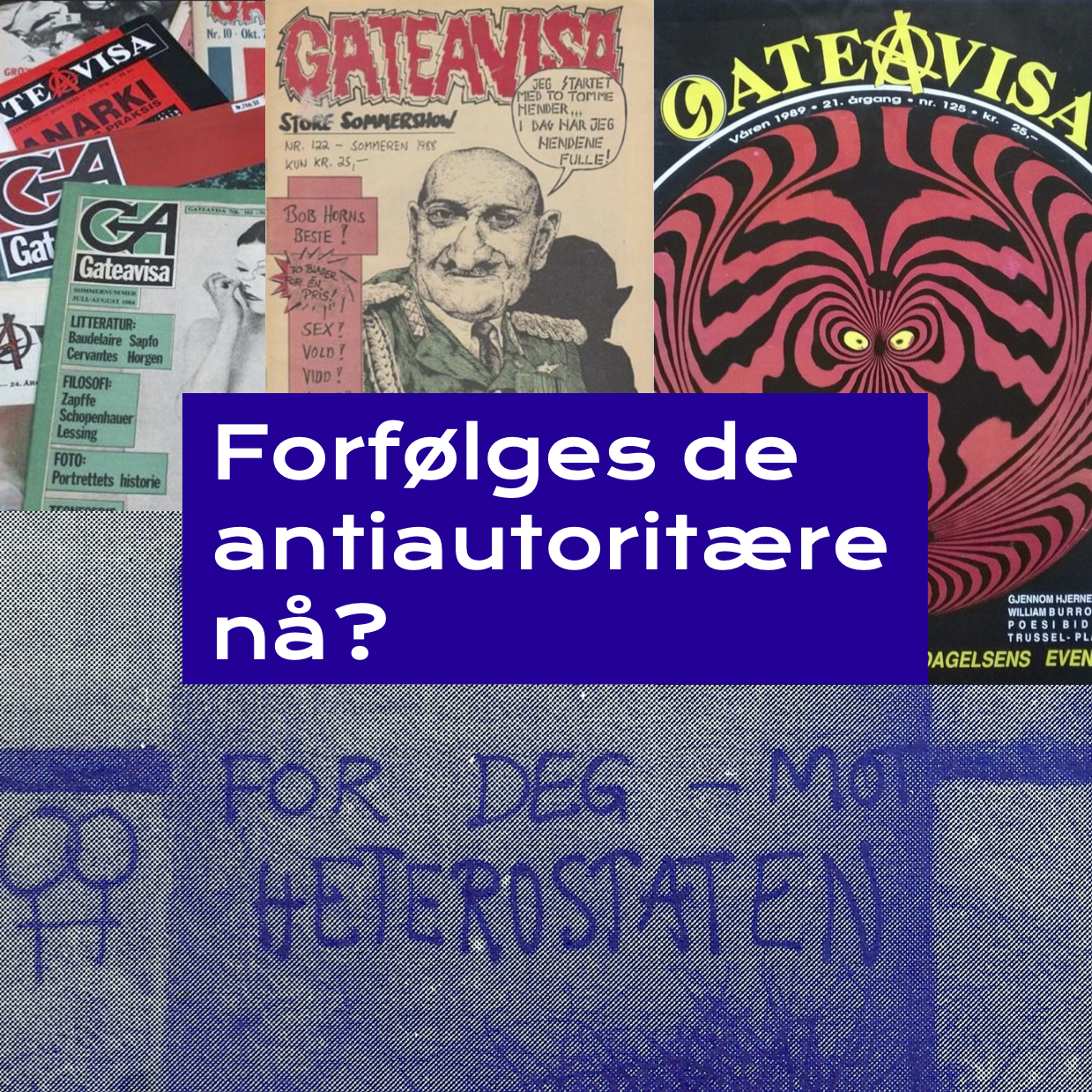 Forfølges de antiautoritære nå?