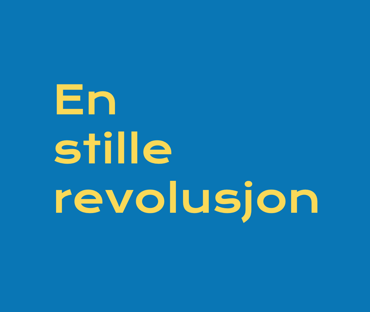 En stille revolusjon